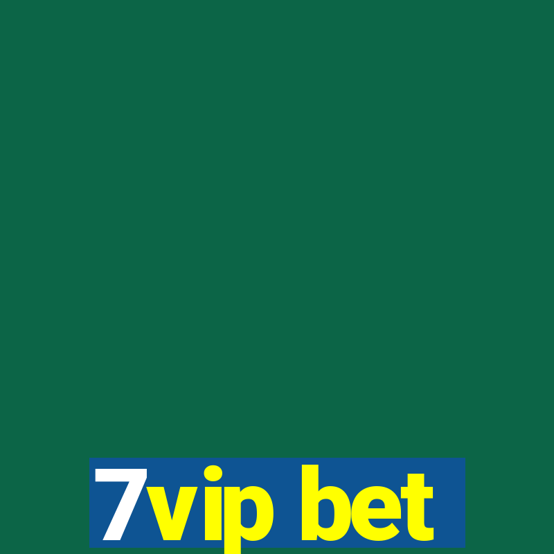 7vip bet